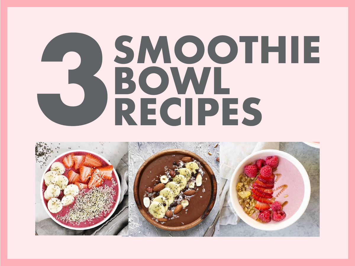3 smoothie bowl recipes